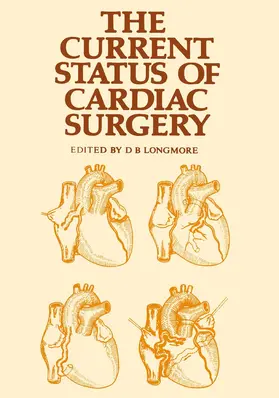 Longmore |  The Current Status of Cardiac Surgery | Buch |  Sack Fachmedien