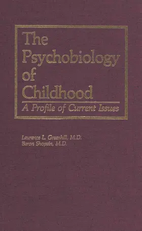 Greenhill / Shopsin |  The Psychobiology of Childhood | Buch |  Sack Fachmedien