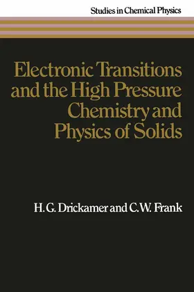 Drickamer / Frank |  Electronic Transitions and the High Pressure Chemistry and Physics of Solids | Buch |  Sack Fachmedien