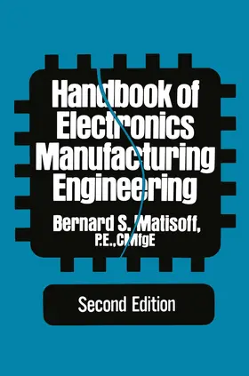 Matisoff |  Handbook of Electronics Manufacturing Engineering | Buch |  Sack Fachmedien