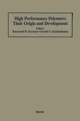 Kirshenbaum | High Performance Polymers: Their Origin and Development | E-Book | www.sack.de