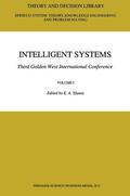 Yfantis |  Intelligent Systems Third Golden West International Conference | Buch |  Sack Fachmedien