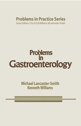 Lancaster-Smith / Williams |  Problems in Gastroenterology | Buch |  Sack Fachmedien