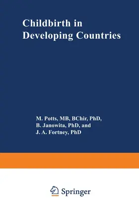 Potts / Janowitz / Fortney |  Childbirth in Developing Countries | Buch |  Sack Fachmedien
