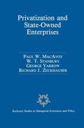 Macavoy / Zeckhauser / Stanbury |  Privatization and State-Owned Enterprises | Buch |  Sack Fachmedien