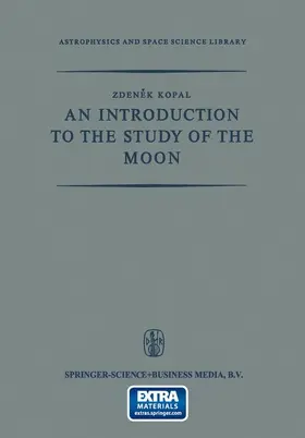 Kopal |  An Introduction to the Study of the Moon | Buch |  Sack Fachmedien