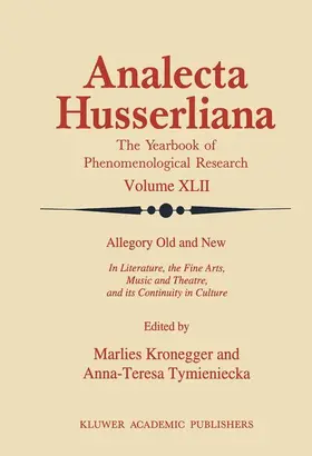 Kronegger / Tymieniecka |  Allegory Old and New | Buch |  Sack Fachmedien