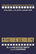 Chapman / Lancaster-Smith |  Gastroenterology | Buch |  Sack Fachmedien