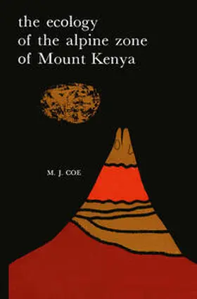 Coe |  The Ecology of the Alpine Zone of Mount Kenya | eBook | Sack Fachmedien