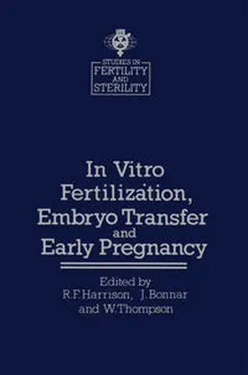 Harrison / Bonnar / Thompson | In vitro Fertiliz?tion, Embryo Transfer and Early Pregnancy | E-Book | www.sack.de