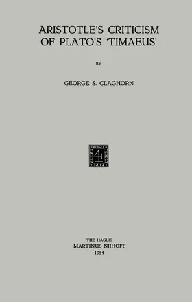 Claghorn |  Aristotle's Criticism of Plato's 'Timaeus' | Buch |  Sack Fachmedien