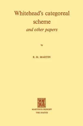 Martin |  Whitehead's Categoreal Scheme and Other Papers | Buch |  Sack Fachmedien
