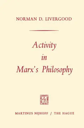 Livergood / Marx | Activity in Marx’s Philosophy | E-Book | www.sack.de