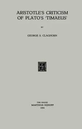Claghorn | Aristotle’s Criticism of Plato’s ‘Timaeus’ | E-Book | www.sack.de