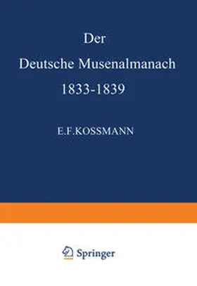 Kossmann |  Der Deutsche Musenalmanach 1833-1839 | eBook | Sack Fachmedien