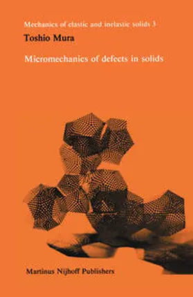 Mura |  Micromechanics of defects in solids | eBook | Sack Fachmedien
