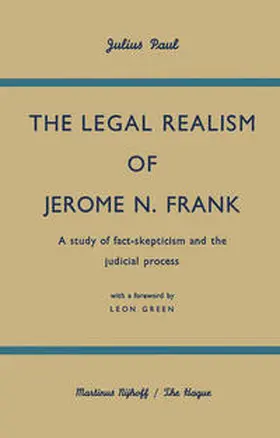 Paul / Green |  The Legal Realism of Jerome N. Frank | eBook | Sack Fachmedien