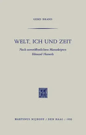 Brand / Husserl |  Welt, Ich und Zeit | eBook | Sack Fachmedien