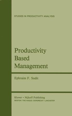 Sudit |  Productivity Based Management | Buch |  Sack Fachmedien