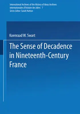 Swart |  The Sense of Decadence in Nineteenth-Century France | eBook | Sack Fachmedien