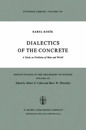 Kosík |  Dialectics of the Concrete | Buch |  Sack Fachmedien