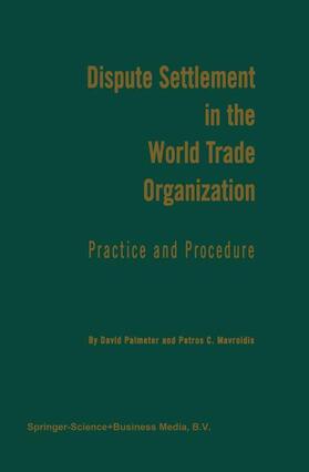 Mavroidis / Palmeter |  Dispute Settlement in the World Trade Organization | Buch |  Sack Fachmedien