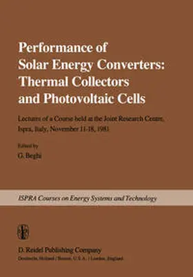 Beghi |  Performance of Solar Energy Converters: Thermal Collectors and Photovoltaic Cells | eBook | Sack Fachmedien