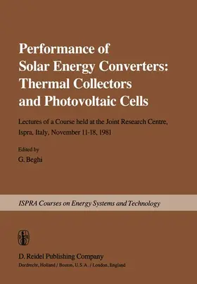Beghi |  Performance of Solar Energy Converters: Thermal Collectors and Photovoltaic Cells | Buch |  Sack Fachmedien