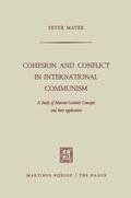 Mayer |  Cohesion and Conflict in International Communism | Buch |  Sack Fachmedien