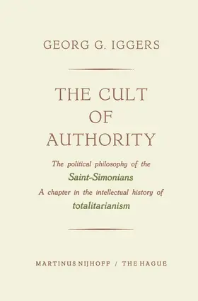 Iggers |  The Cult of Authority | Buch |  Sack Fachmedien