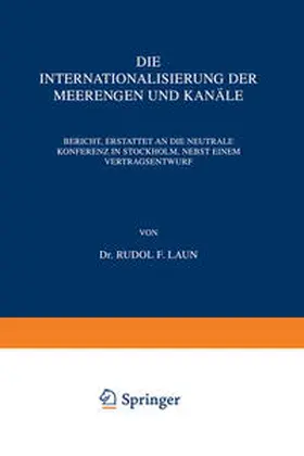 Laun |  Die Internationalisierung der Meerengen und Kanäle | eBook | Sack Fachmedien