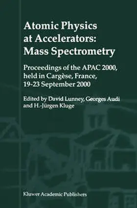 Lunney / Audi / Kluge | Atomic Physics at Accelerators: Mass Spectrometry | E-Book | www.sack.de