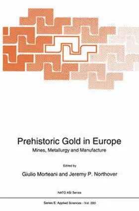 Morteani / Northover |  Prehistoric Gold in Europe | eBook | Sack Fachmedien