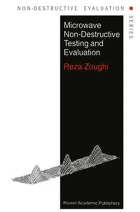 Zoughi |  Microwave Non-Destructive Testing and Evaluation Principles | eBook | Sack Fachmedien
