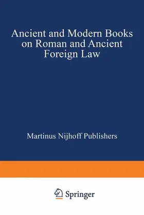  Ancient and Modern Books on Roman and Ancient Foreign Law | Buch |  Sack Fachmedien