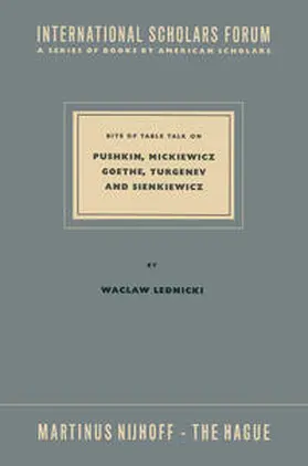 Lednicki | Bits of Table Talk on Pushkin, Mickiewicz Goethe, Turgenev and Sienkiewicz | E-Book | www.sack.de