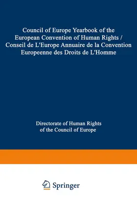  Council of Europe Yearbook of the European Convention on Human Rights / Conseil de L'Europe Annuaire de la Convention Europeenne des Droits de L'Homme | Buch |  Sack Fachmedien