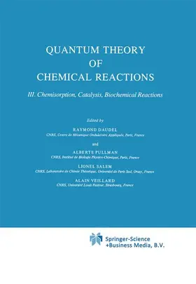 Daudel / Pullman / Salem |  Quantum Theory of Chemical Reactions | Buch |  Sack Fachmedien