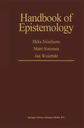 Niiniluoto / Wolenski / Sintonen |  Handbook of Epistemology | Buch |  Sack Fachmedien