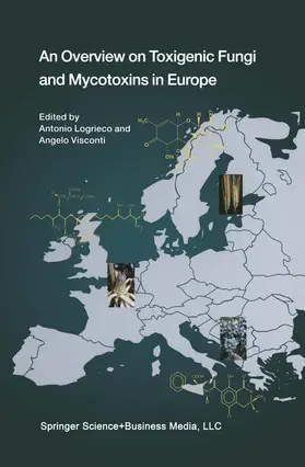 Visconti / Logrieco |  An Overview on Toxigenic Fungi and Mycotoxins in Europe | Buch |  Sack Fachmedien