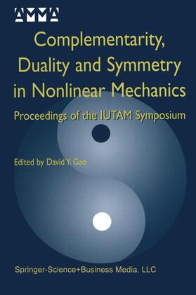 Yang Gao |  Complementarity, Duality and Symmetry in Nonlinear Mechanics | Buch |  Sack Fachmedien