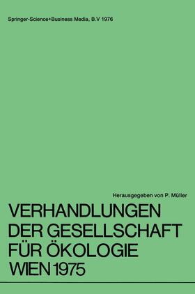 Spatz / Wieser / Drescher-Kaden |  Verhandlungen der Gesellschaft für Ökologie Wien 1975 | Buch |  Sack Fachmedien