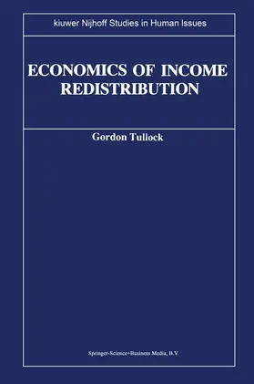 Tullock |  Economics of Income Redistribution | Buch |  Sack Fachmedien