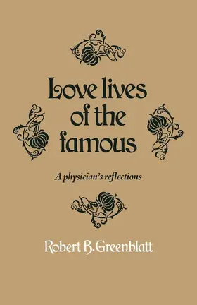 Greenblatt |  Love lives of the famous | Buch |  Sack Fachmedien