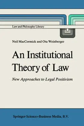 MacCormick / Weinberger | An Institutional Theory of Law | E-Book | sack.de