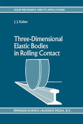 Kalker | Three-Dimensional Elastic Bodies in Rolling Contact | E-Book | sack.de