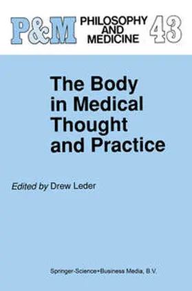 Leder |  The Body in Medical Thought and Practice | eBook | Sack Fachmedien