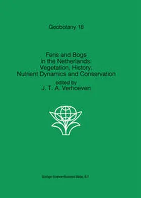 Verhoeven |  Fens and Bogs in the Netherlands: Vegetation, History, Nutrient Dynamics and Conservation | eBook | Sack Fachmedien