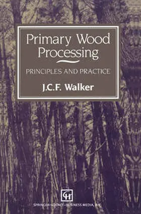 Walker / Butterfield / Harris |  Primary Wood Processing | eBook | Sack Fachmedien