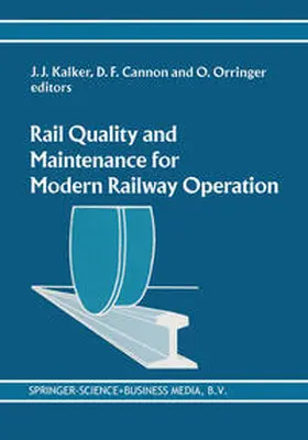 Kalker / Cannon / Orringer |  Rail Quality and Maintenance for Modern Railway Operation | eBook | Sack Fachmedien